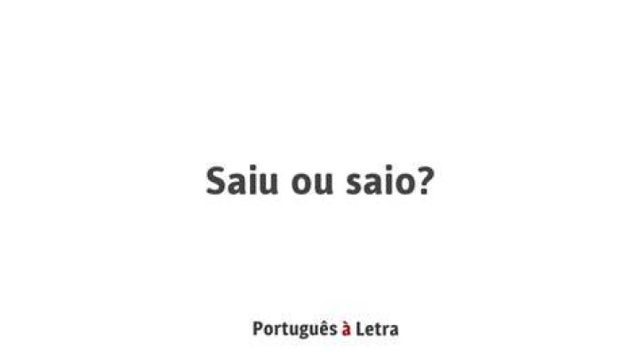 Saio Ou Saiu Saio Ou Saiu